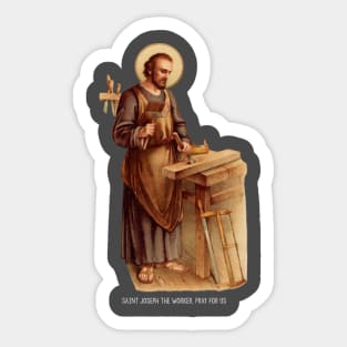 Saint Joseph the Worker, Pray for Us Sticker